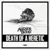 Alligator Blood - Death of a Heretic - Single